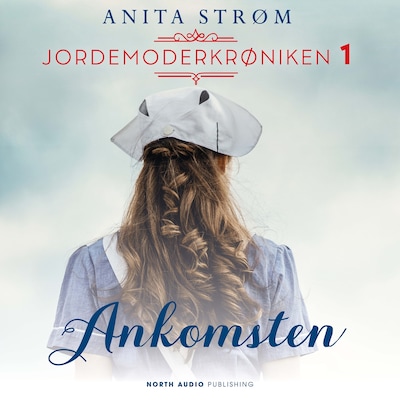 Ankomsten – omslag til lydbogen af Anita Strøm