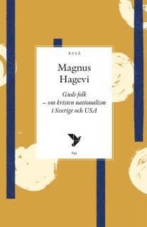Guds folk : Om kristen nationalism i Sverige och USA – omslag till ljudboken av Magnus Hagevi