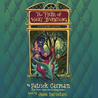 The Field of Wacky Inventions - Floors, Book 3 (Unabridged)