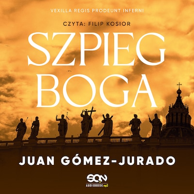 Szpieg Boga – okładka audiobooka, autor Juan Gómez-Jurado