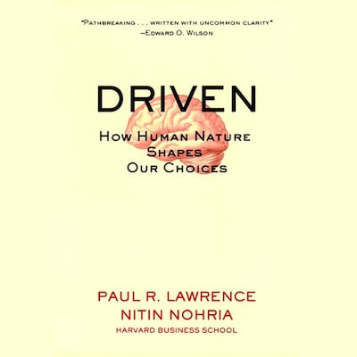Driven – omslag til lydbogen af Paul R. Lawrence, Nitin Nohria