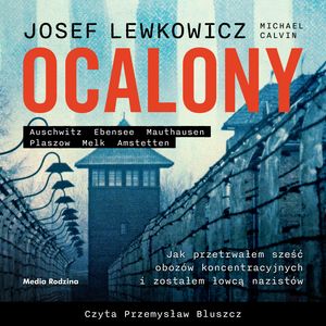 Ocalony – okładka audiobooka, autor Josef Lewkowicz, Michael Calvin