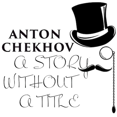 A Story Without a Title – omslag til lydbogen af Anton Chekhov