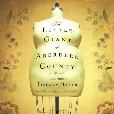The Little Giant of Aberdeen County – omslag til lydbogen af Tiffany Baker