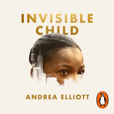 Invisible Child – omslag til lydbogen af Andrea Elliott