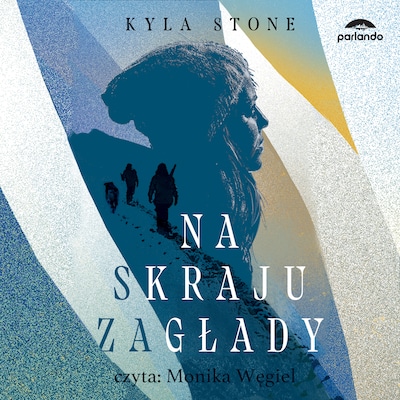 Na skraju zagłady – okładka audiobooka, autor Kyla Stone