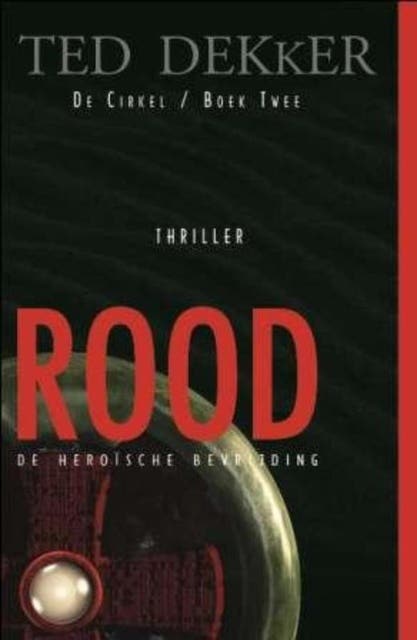Rood: de heroïsche bevrijding