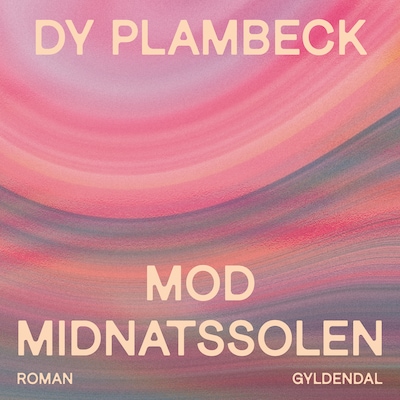 Mod midnatssolen – omslag til lydbogen af Dy Plambeck