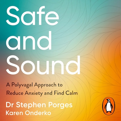 Safe and Sound – omslag til lydbogen af Stephen W. Porges, Karen Onderko