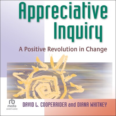 Appreciative Inquiry – omslag til lydbogen af David L. Cooperrider, Diana Whitney
