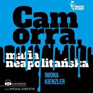 Camorra, mafia neapolitańska – okładka audiobooka, autor Iwona Kienzler