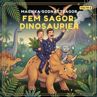 Fem sagor: dinosaurier vol. 2 – omslag till ljudboken av Magiska Godnattsagor