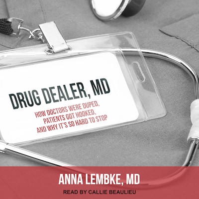 Drug Dealer, MD – omslag til lydbogen af Anna Lembke, MD