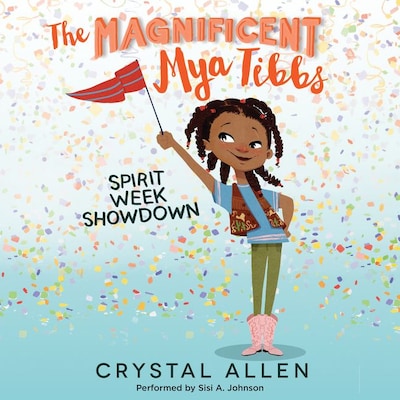 The Magnificent Mya Tibbs: Spirit Week Showdown