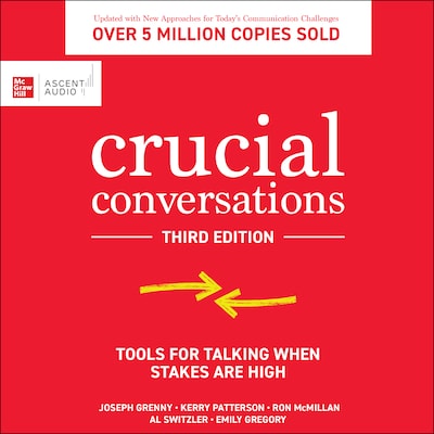 Crucial Conversations – omslag van het luisterboek van Joseph Grenny, Kerry Patterson, Ron McMillan