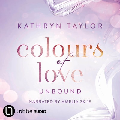 Unbound - Colours of Love, Part 1 (Unabridged) – omslag til lydbogen af Kathryn Taylor