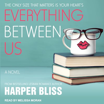 Everything Between Us – omslag til lydbogen af Harper Bliss