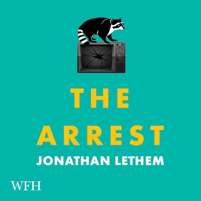 The Arrest – omslag til lydbogen af Jonathan Lethem