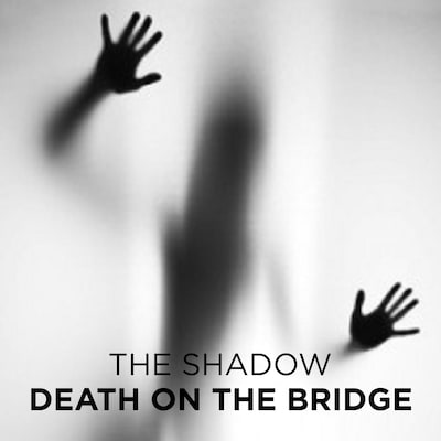 Death on the Bridge
