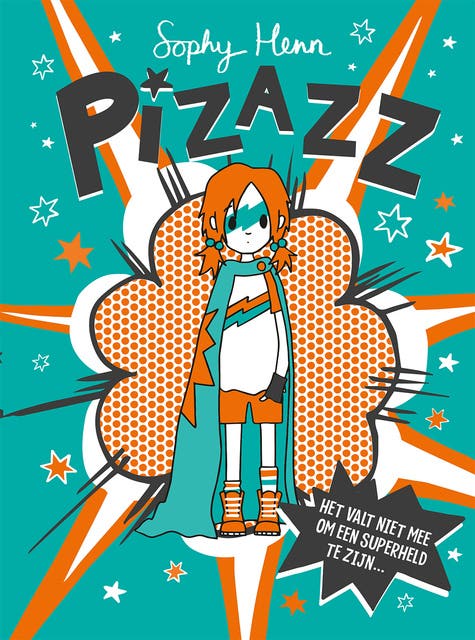 Pizazz: Het valt niet mee om een superheld te zijn.. – omslag van het luisterboek van Sophy Henn