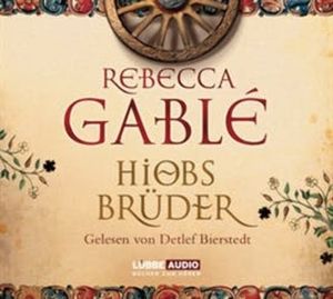 Hiobs Brüder – okładka audiobooka, autor Rebecca Gablé