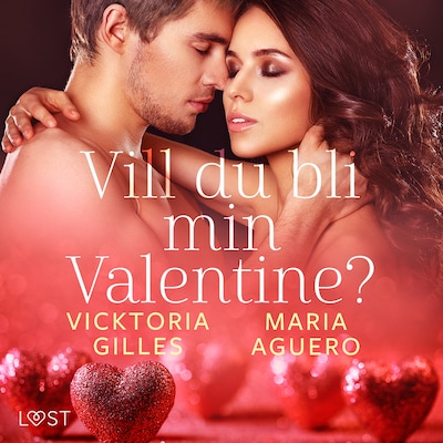 Vill du bli min Valentine? - erotisk romance