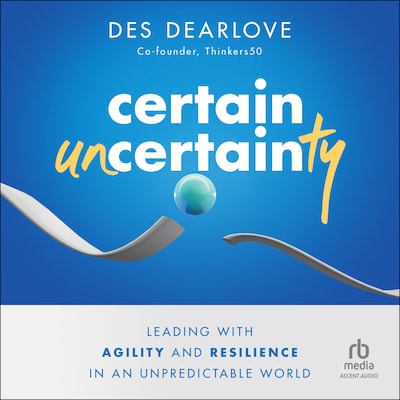 Certain Uncertainty – omslag til lydbogen af Des Dearlove