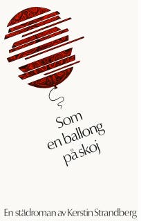 Som en ballong på skoj : en städroman – omslag till ljudboken av Kerstin Strandberg