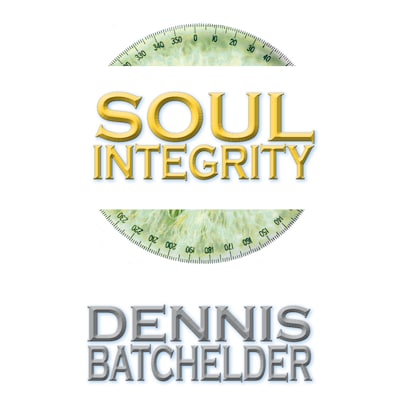 Soul Integrity (Book 3) – omslag til lydbogen af Dennis Batchelder