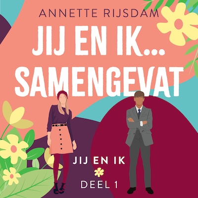 Jij en ik... samengevat