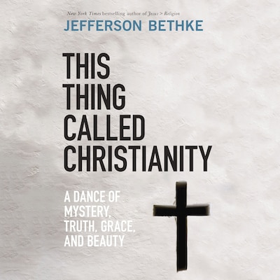 This Thing Called Christianity – omslag til lydbogen af Jefferson Bethke