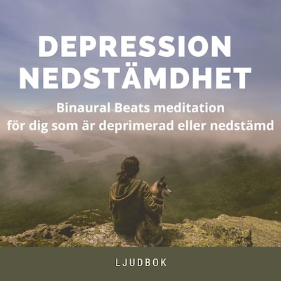 Nedstämdhet: Meditation med binaurala beats