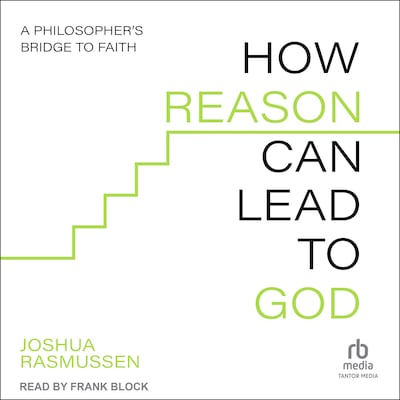 How Reason Can Lead to God