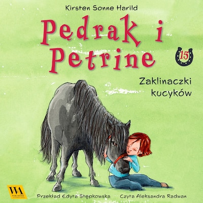 Pędrak i Petrine. Zaklinaczki kucyków – okładka audiobooka, autor Kirsten Sonne Harrild