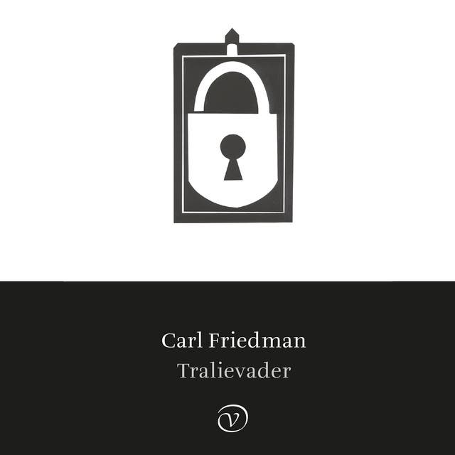Tralievader – omslag van het luisterboek van Carl Friedman