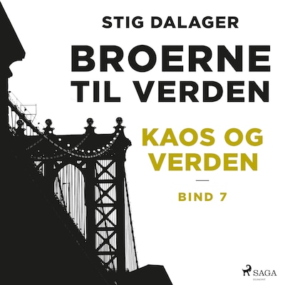 Kaos og verden - Broerne til verden 7 – omslag til lydbogen af Stig Dalager