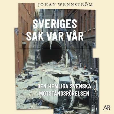 Sveriges sak var vår – omslag till ljudboken av Johan Wennström