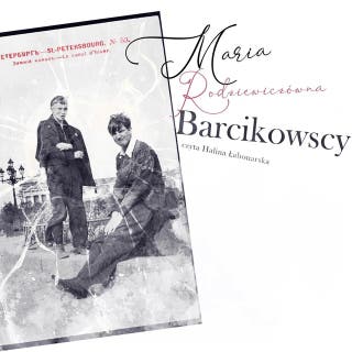 Barcikowscy – okładka audiobooka, autor Maria Rodziewiczówna