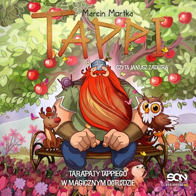 Tappi. Tarapaty Tappiego w Magicznym Ogrodzie – okładka audiobooka, autor Marcin Mortka