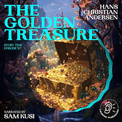 The Golden Treasure (Story Time, Episode 97) – omslag til lydbogen af Hans Christian Andersen