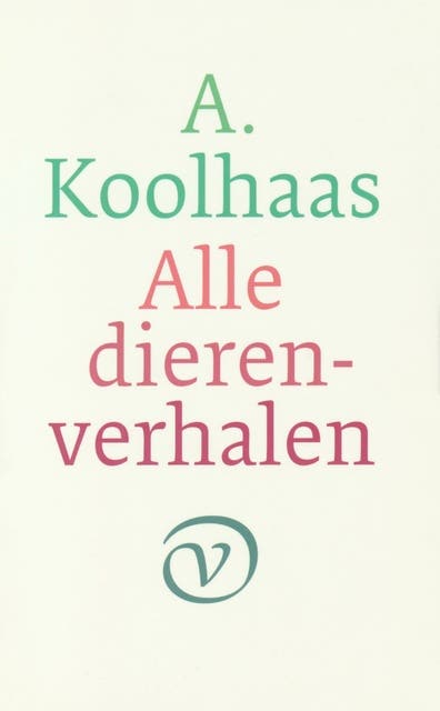 Alle dierenverhalen – omslag van het luisterboek van A. Koolhaas