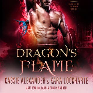 Dragon's Flame: Wardens of the Other Worlds, Book 4 – omslag till ljudboken av Cassie Alexander