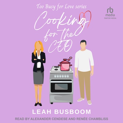 Cooking for the CEO – omslag til lydbogen af Leah Busboom
