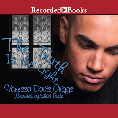 The Truth Is The Light – omslag til lydbogen af Vanessa Davis Griggs