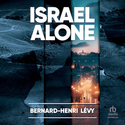 Israel Alone – omslag til lydbogen af Bernard-Henri Levy