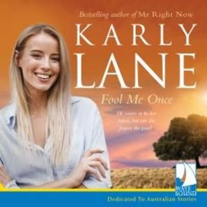 Fool Me Once – okładka audiobooka, autor Karly Lane