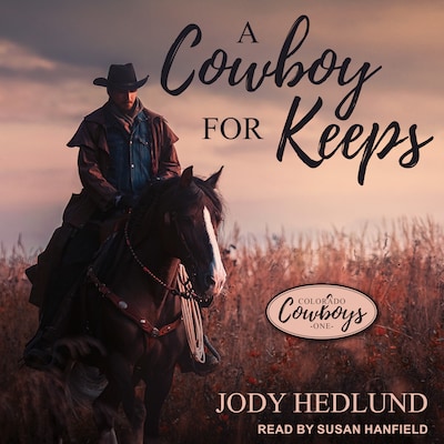 A Cowboy for Keeps – omslag til lydbogen af Jody Hedlund