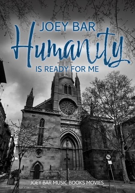 Humanity is ready for me: We are all one – omslag til lydbogen af Joey Bar