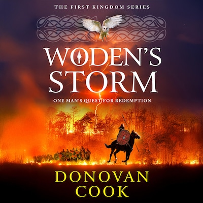 Woden's Storm - The First Kingdom - A BRAND NEW historical adventure of turmoil, coming of age and survival from Donovan Cook, Book 2 (Unabridged) – omslag til lydbogen af Donovan Cook
