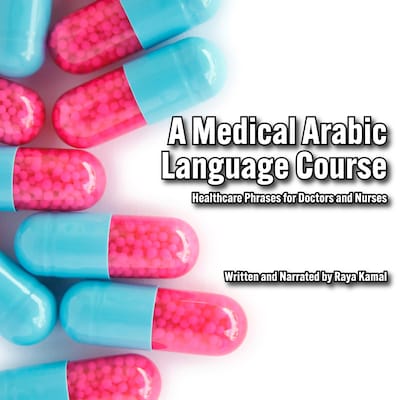 A Medical Arabic Language Course – omslag til lydbogen af Raya Kamal